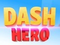 Lojë Dash Hero në internet