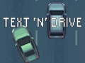 Lojë Teksti 'n' Drive  në internet