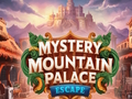 Lojë Arratisje Mystery Mountain Palace  në internet
