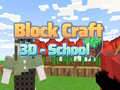Lojë Block Craft 3D - Shkolla  në internet