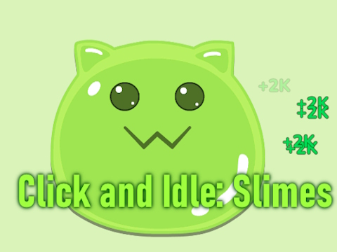 Lojë Klikoni dhe Idle: Slime  në internet